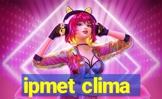 ipmet clima